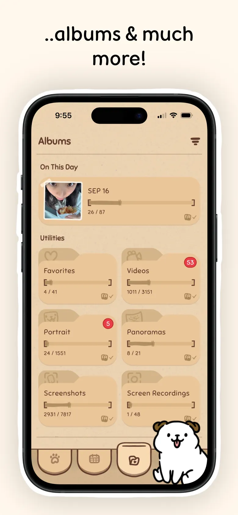 Albums for screenshots, videos, portraits and more